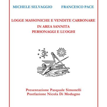 Piedimonte Matese. Presentazione del Libro: “Logge Massoniche e Vendite Carbonare nel Sannio. Personaggi e Luoghi”