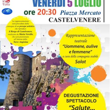 Castelvenere. Le Magie dei ricordi e dei sapori e Camaiola Music Fest