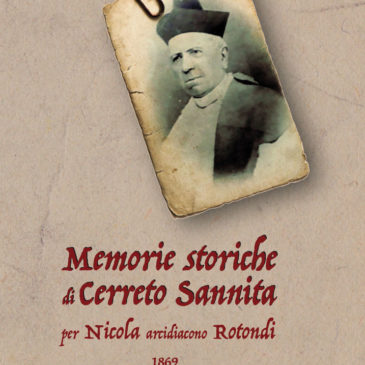 Presentazione del libro “Memorie Storiche di Cerreto Sannita per Nicola arcidiacono Ciaburri”