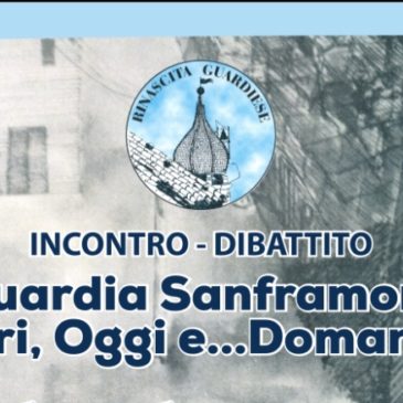 23 luglio. Incontro dibattito Guardia Sanframondi: Ieri, Oggi e… Domani”