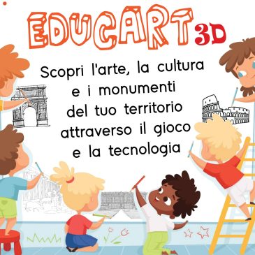 “Educart3d”: il patrimonio artistico e culturale di Benevento e del Sannio in 3d